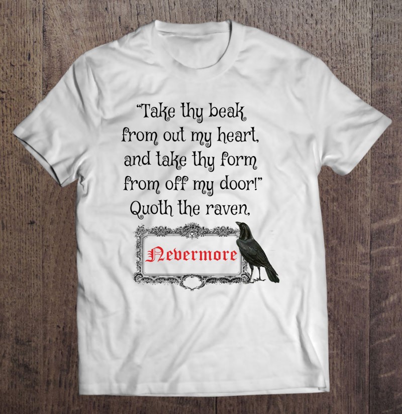 Quoth the Raven Nevermore — my t-shirt