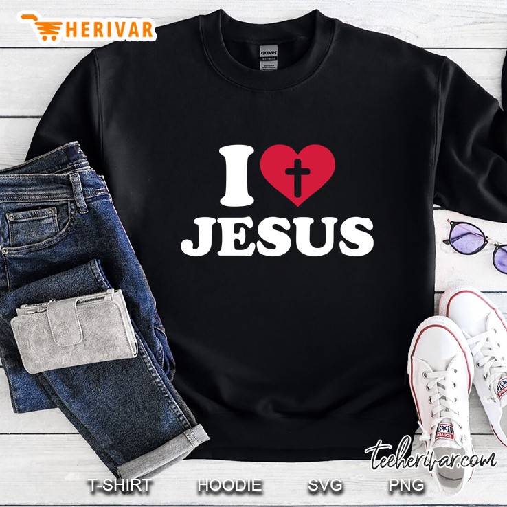 I Love Jesus Sweatshirt