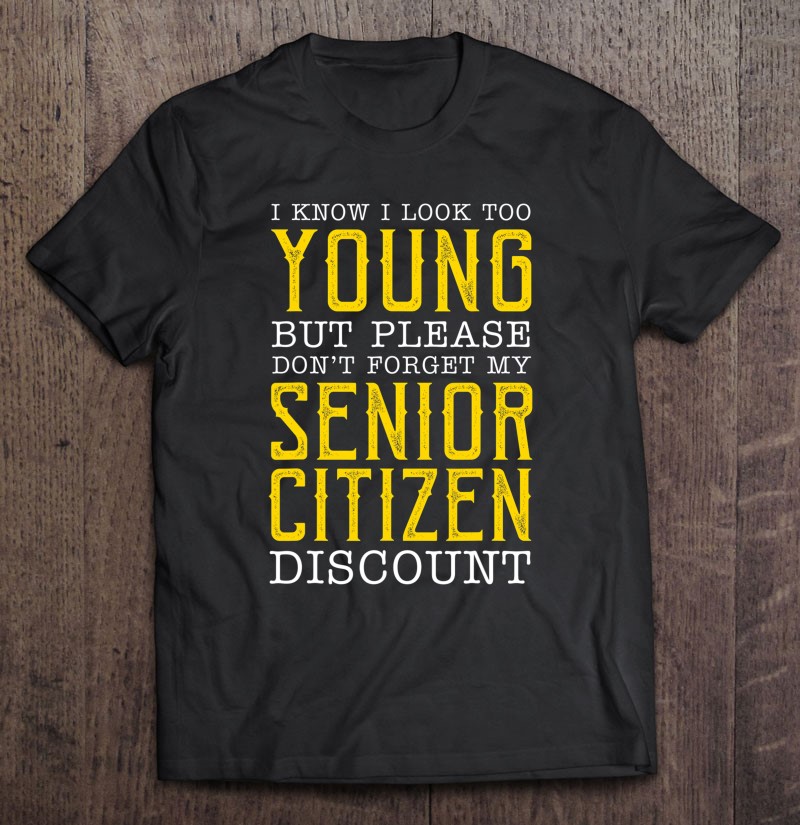 Funny Senior Citizen Discount Reminder