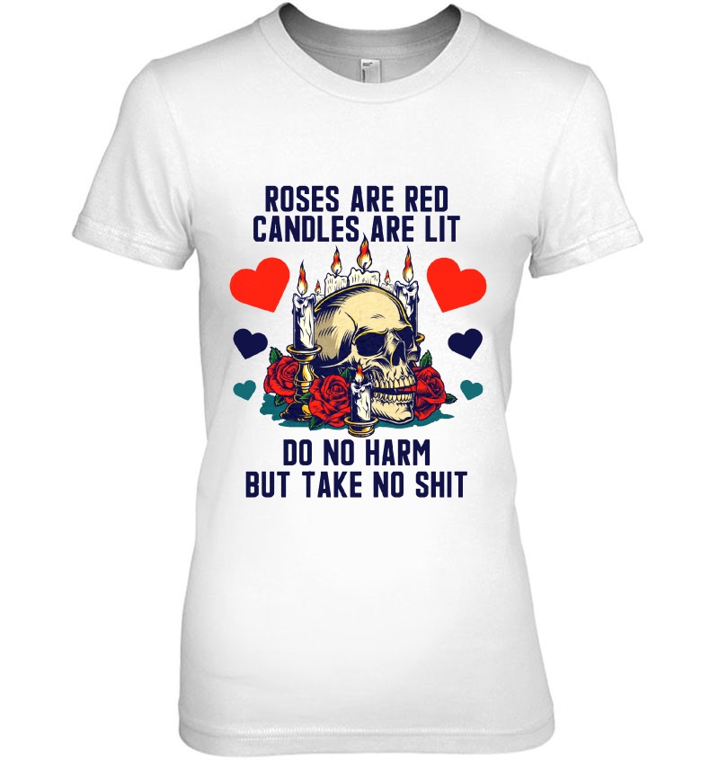 Skull shirt Bleached skull shirt Bleached Roses are red candles are lit do no harm but take no shit RTS Floral skull shirt Do no harm