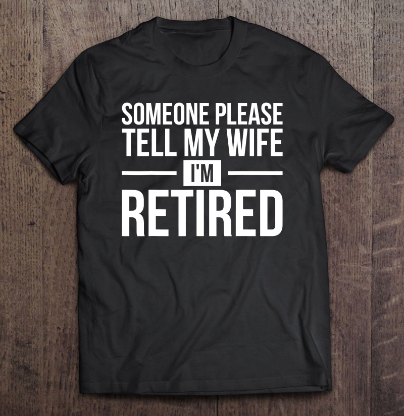 Does This Shirt Make Me Look Retired Retirement Humor Funny Long Sleeve Thermal 