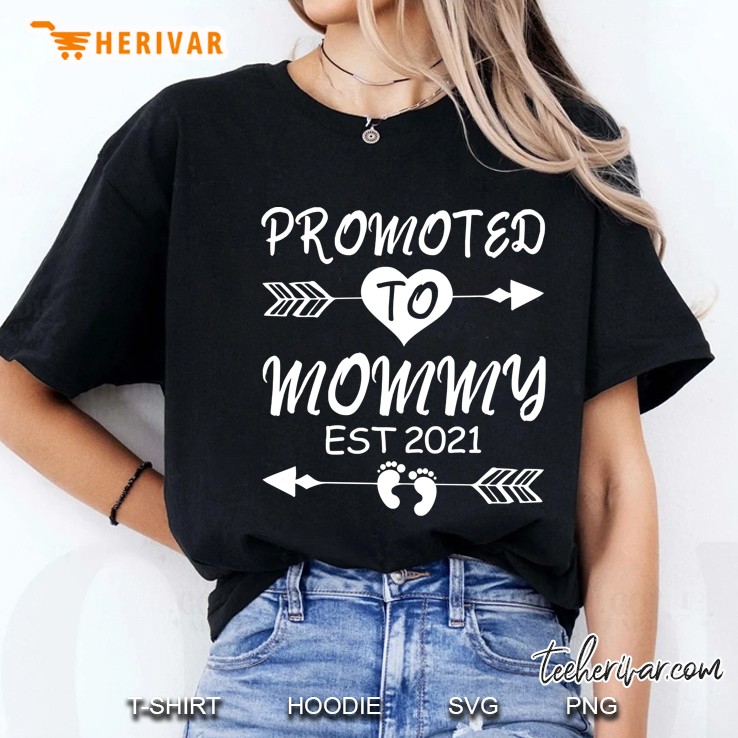 Promoted To Mommy Est 2021 Pregnancy Reveal Idea Mom To Be Ladies Tee