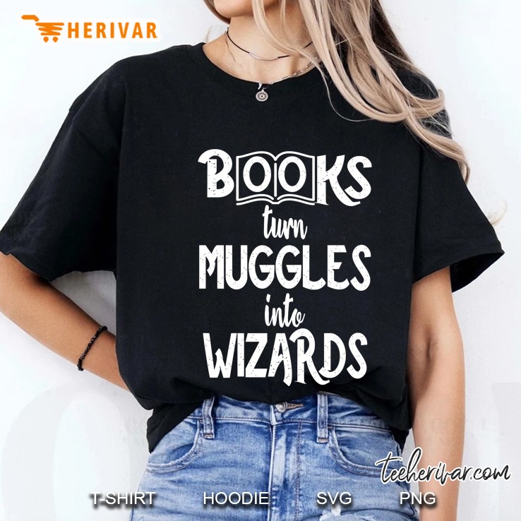 Books Turn Muggles Into Wizards, Student Teacher Book Premium Ladies Tee