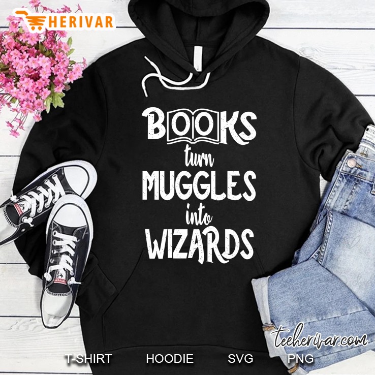 Books Turn Muggles Into Wizards, Student Teacher Book Premium Hoodie