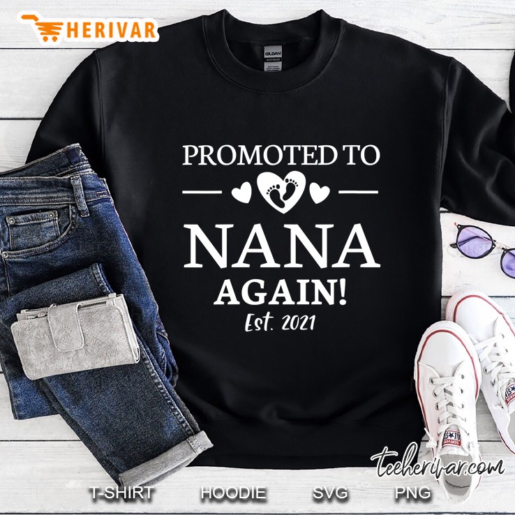 Promoted To Nana Again 2021 Nana Again 2021 Ver2 Sweatshirt