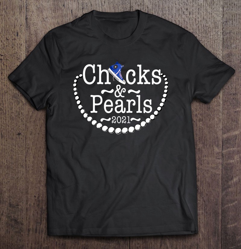Chucks And Pearls Kamala Harris VP Inauguration 2021 T-Shirt