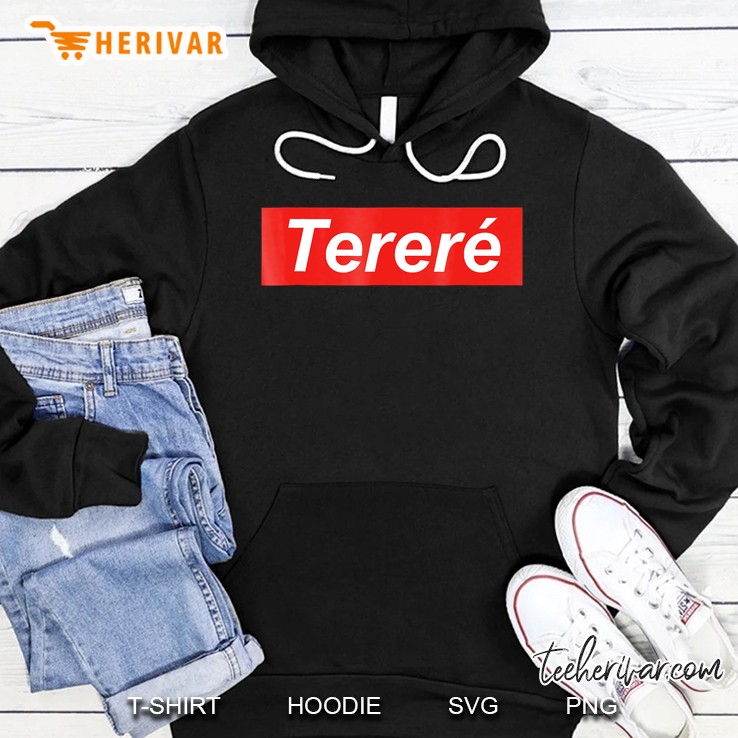 Terere Shirt Paraguay Asuncion Hoodie