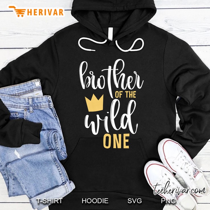 Brother Of The Wild One Shirt 1St Birthday First Thing Hoodie