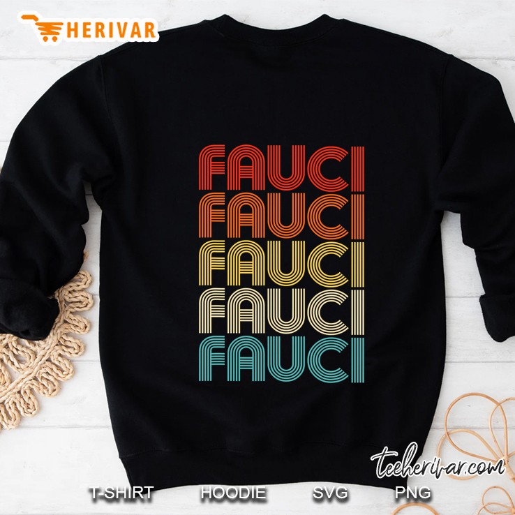 Fauci Retro Style Shirt Fauci Supporter Team Vintage Gift Sweatshirt