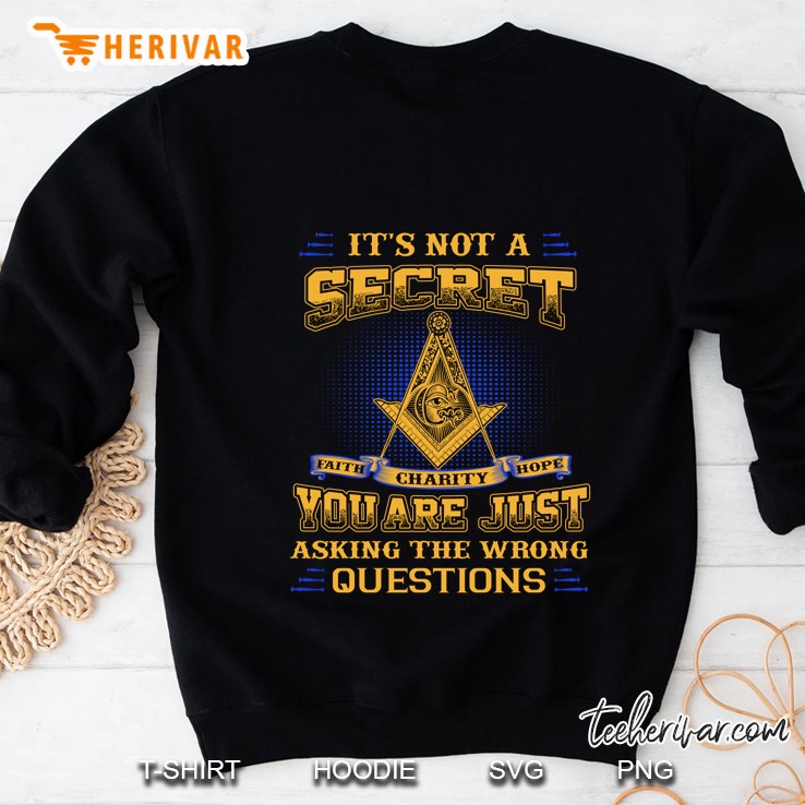 It Is Not A Secret - Freemason Shirts - Masonic Logo Sweatshirt