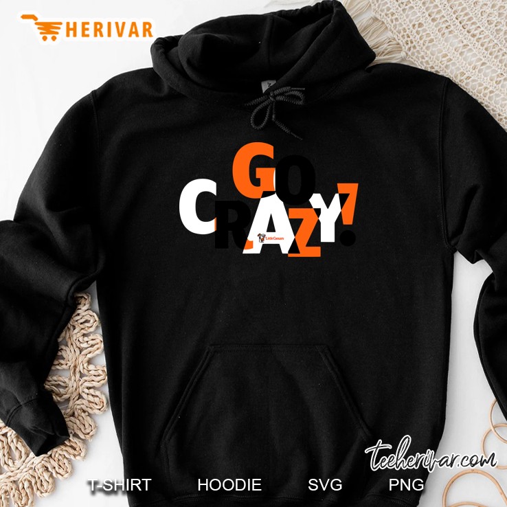 Little Caesars Go Crazy! Hoodie