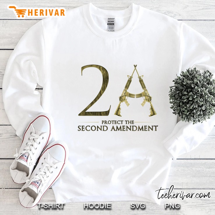 Protect The 2Nd Amendment 2A Second Amendment Patriot Tee Pullover Sweatshirt