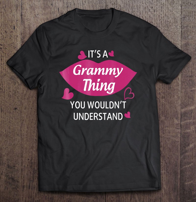 IT A GRAMMY THING T-Shirt