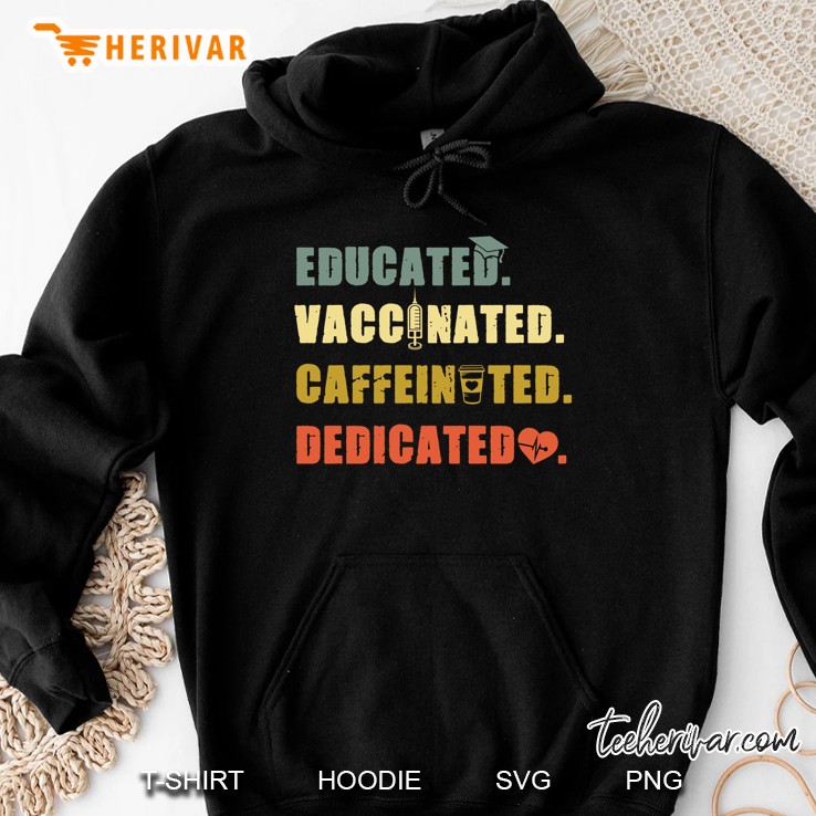 Nurse Educated Vaccinated Caffeinated Dedicated Funny Retro Vintage Hoodie