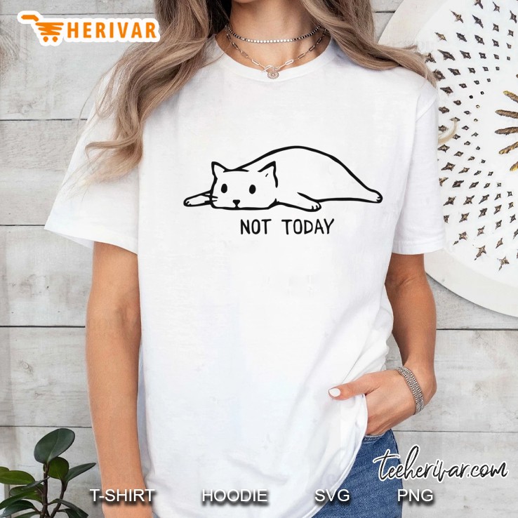 Nope Funny Lazy Cat - Nope Not Today Cat Ladies Tee