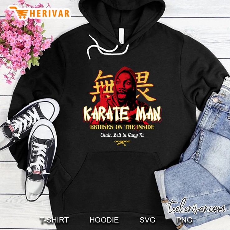 Trading Places Karate Man Bruises On The Inside Chain Belt In Kung Fu Billy Ray Valentine Hanzi Vintage Gift Hoodie
