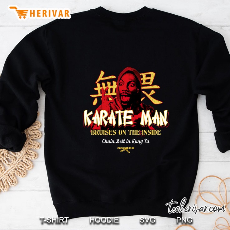 Trading Places Karate Man Bruises On The Inside Chain Belt In Kung Fu Billy Ray Valentine Hanzi Vintage Gift Sweatshirt