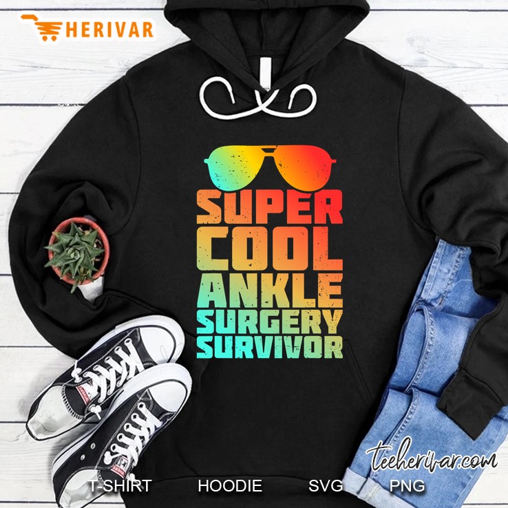 Funny Ankle Surgery Survivor Recovery Get Well Patient Gift Hoodie