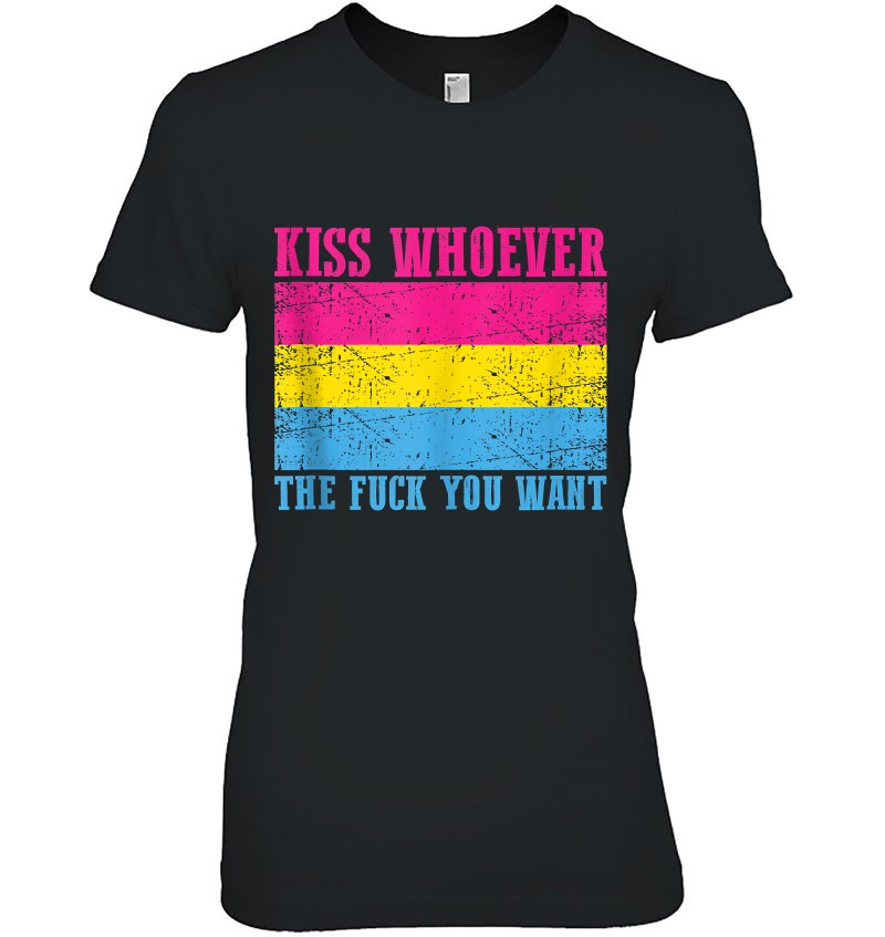 Kiss Whoever The F You Want Pansexual Pride Flag Pro Lgbtq