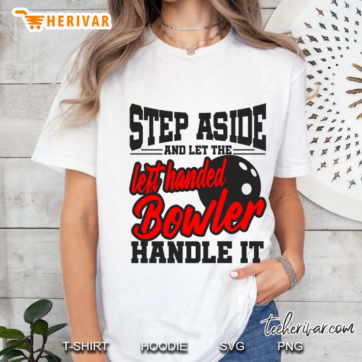 Bowling Left Handed Bowler Funny League Team Gift Dad Mom Premium Ladies Tee
