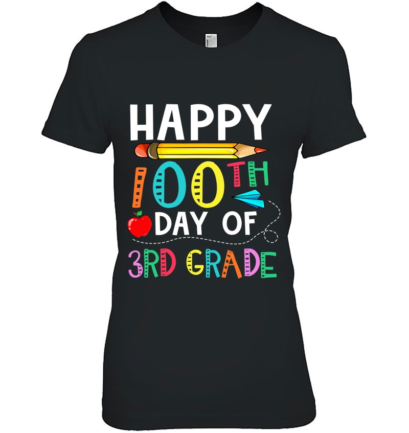 tee Happy 100th Day of School 3rd Grade Teacher Student Unisex Sweatshirt