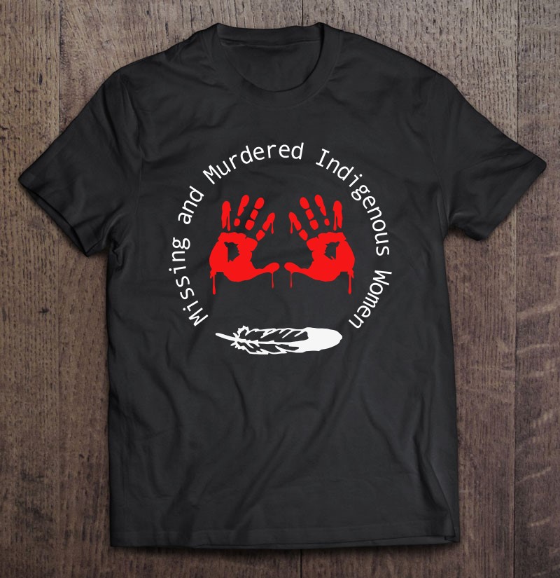 Missing-Murdered-Indigenous-Women-MMIW  Design T-shirt Size S to 5XL 