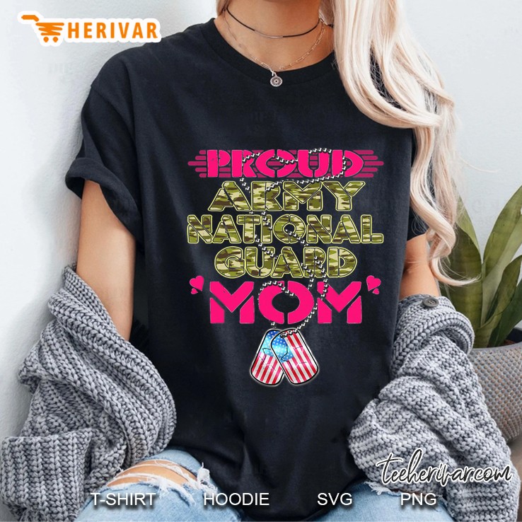 Proud Army National Guard Mom Shirt Military Mother Gifts Ladies Tee