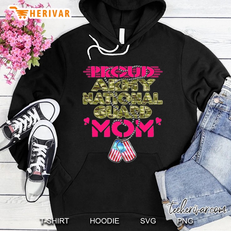 Proud Army National Guard Mom Shirt Military Mother Gifts Hoodie