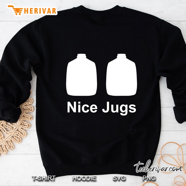 Nice Jugs Sweatshirt