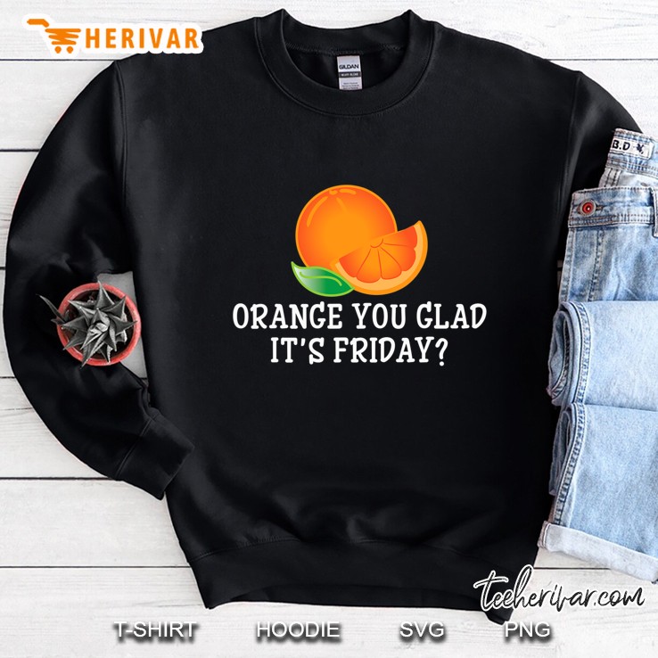 Orange You Glad It