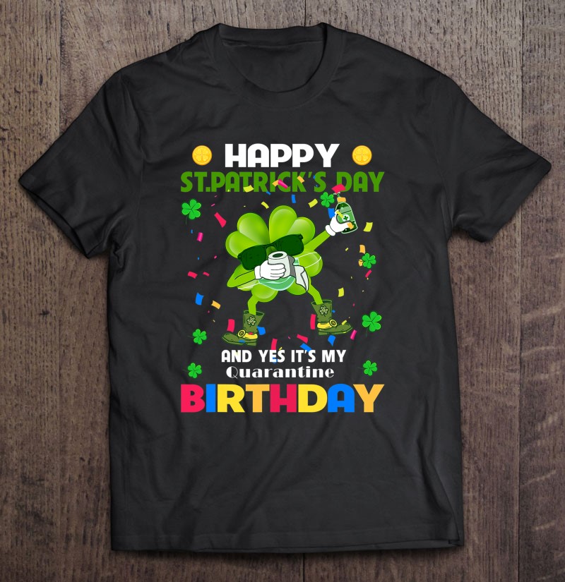 Hot Happy St Patricks Day My Birthday Dabbing Classic T-Shirt