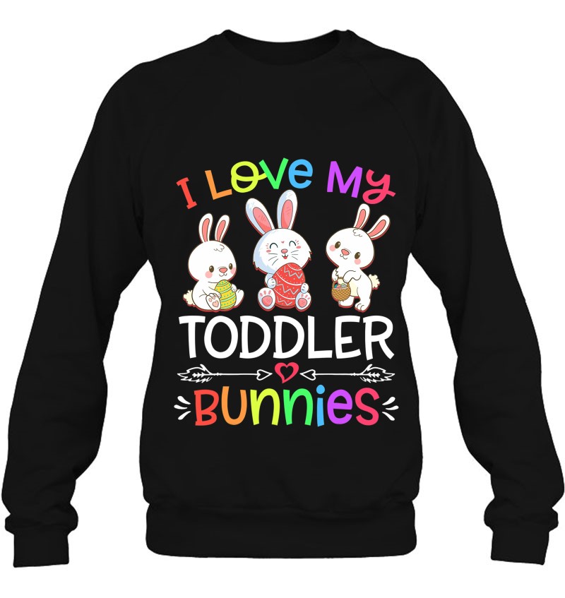 Funny I Love My Toddler Bunnies Teacher Easter Bunny Egg