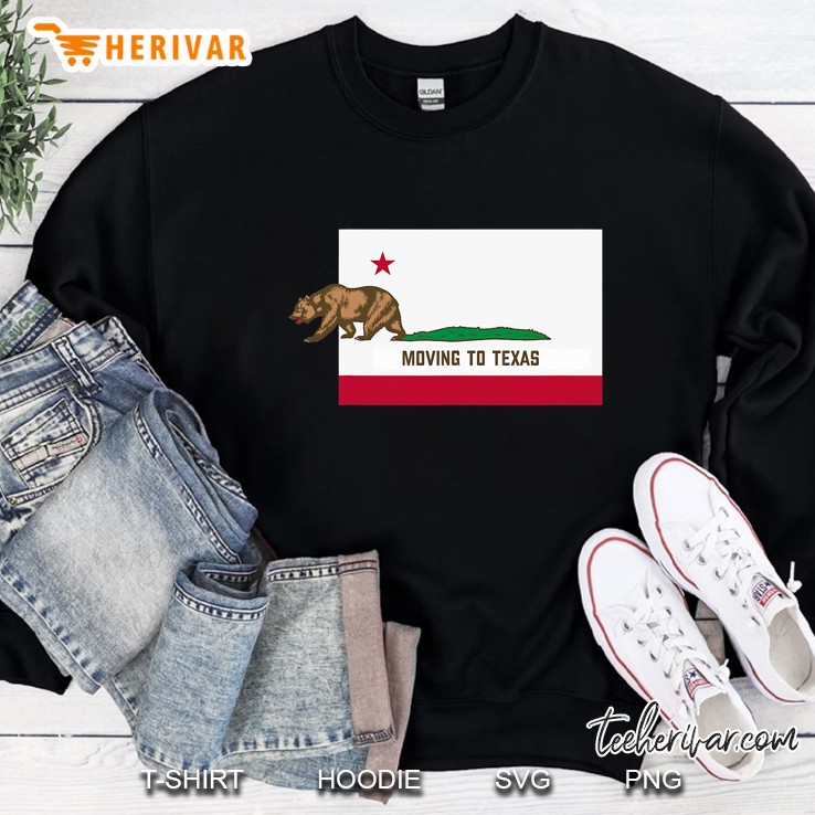 Moving To Texas Leaving California Funny Designed Sweatshirt