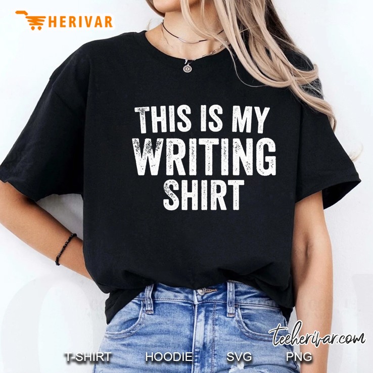 This Is My Writing Shirt Poetry Gifts For Writer Poet Author Ladies Tee