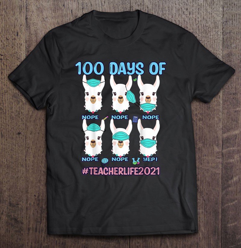 Funny 100 Days Of School Teacher Llama Wearing Mask Wrong Shirt