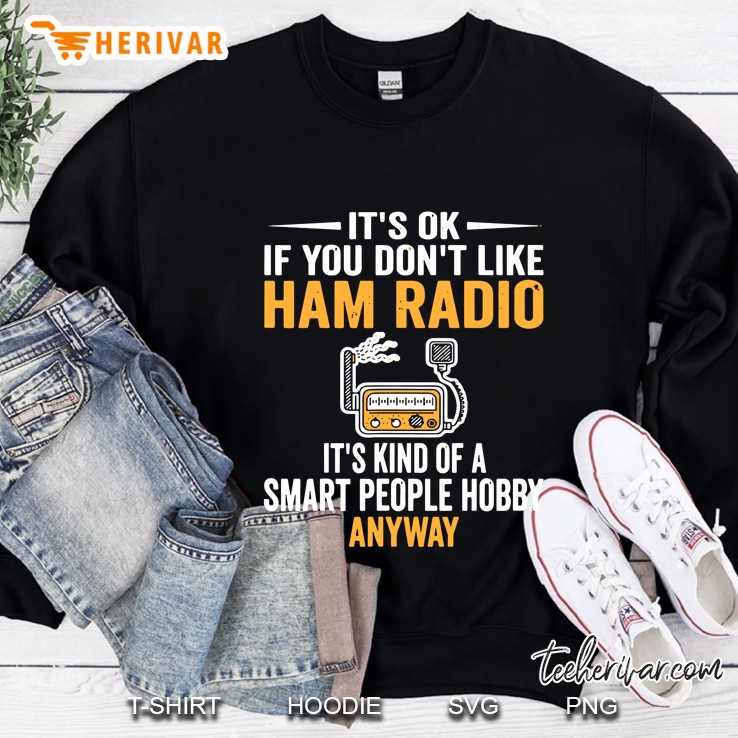 Ham Radio Operator Amateur Radio Funny Smart Sweatshirt
