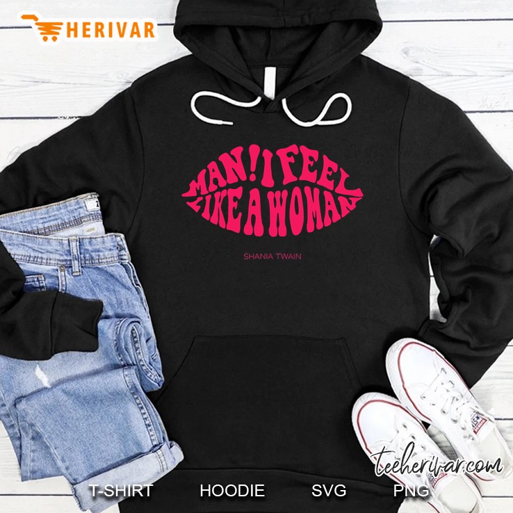 Mens Shania Twain Official Man I Feel Like A Woman Lips Hoodie
