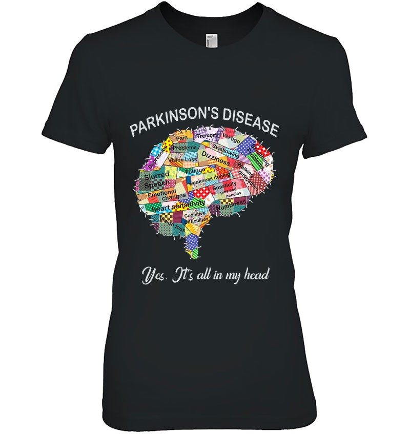 Parkinson's Disease Shirt It's All In Head T Shirts, Hoodies, Sweatshirts & Merch |