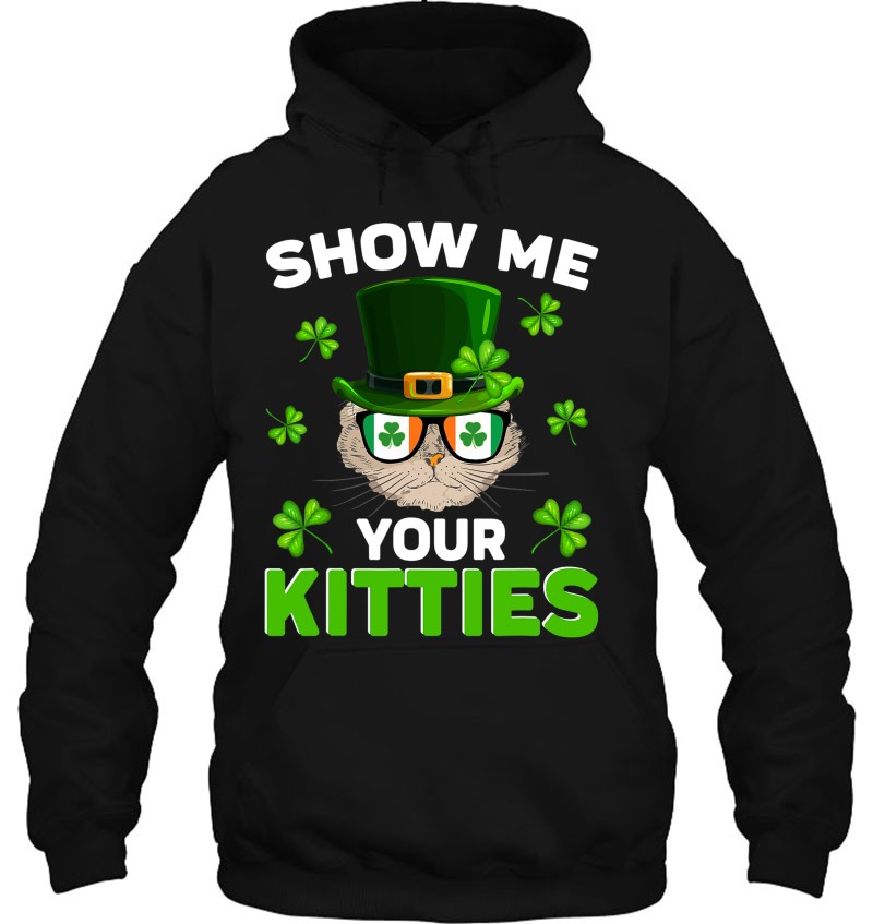 Nn Show Me Your Kitties Naughty St Patrick's Day Gift
