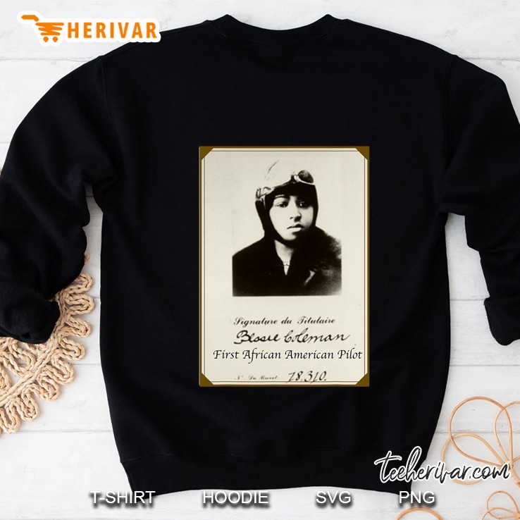 Bessie Coleman First African American Black Woman Pilot Sweatshirt