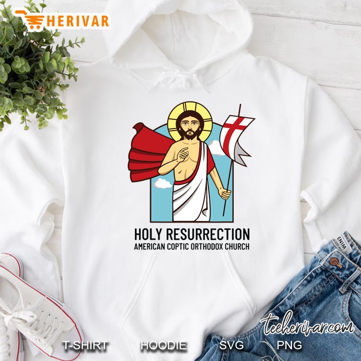 Holy Resurrection American Coptic Orthodox Church Shirts Hoodie