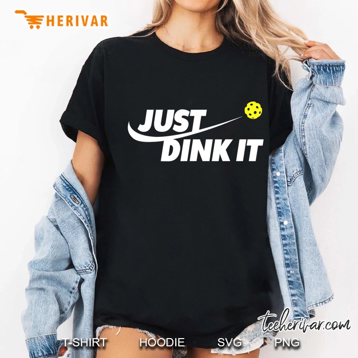 Pickleball Tshirts Pickleball Shirt Just Dink It Ladies Tee