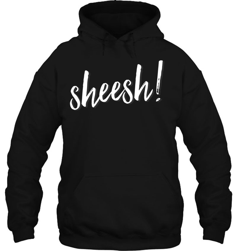 Sheesh! Men Women Hip Hop Slang Ambiguous Meaning Mugs