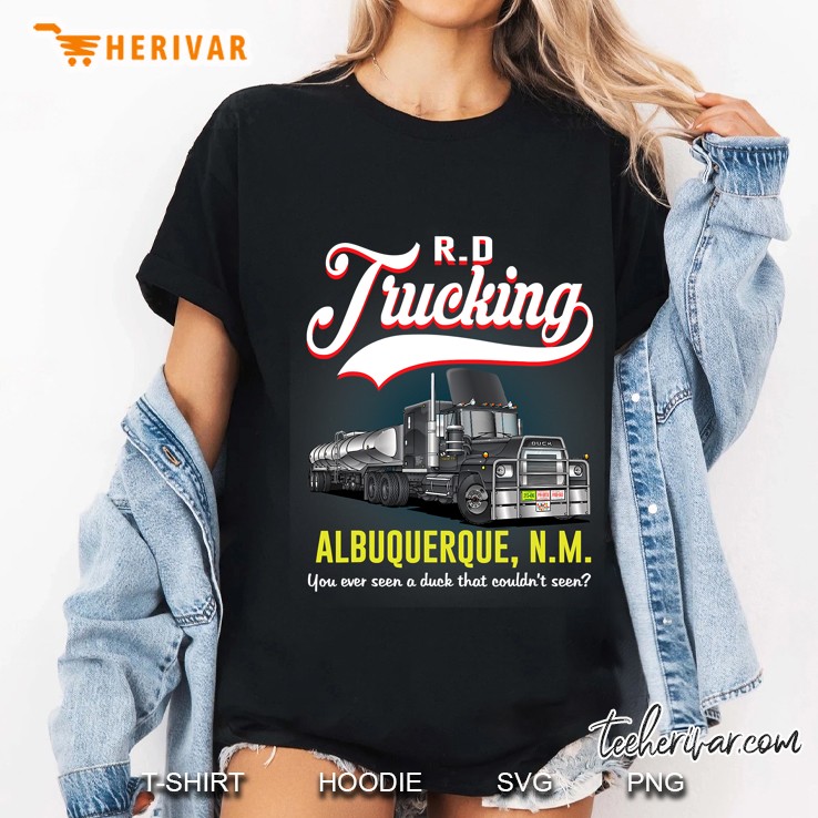 Lovely And Funny Driver Gift - R D Trucking Ladies Tee