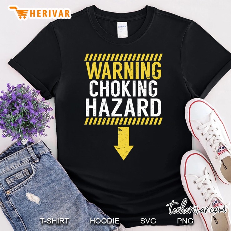Warning Choking Hazard Funny Dick Joke Gif Shirt