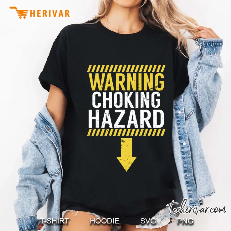 Warning Choking Hazard Funny Dick Joke Gif Ladies Tee