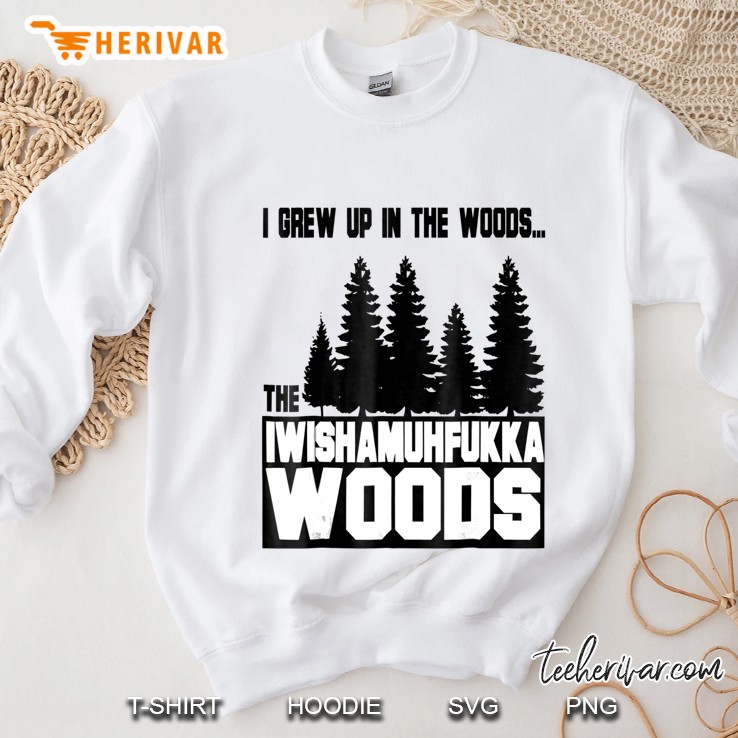 I Wish A Mother Fucker Woods - Kickass Mood Sweatshirt