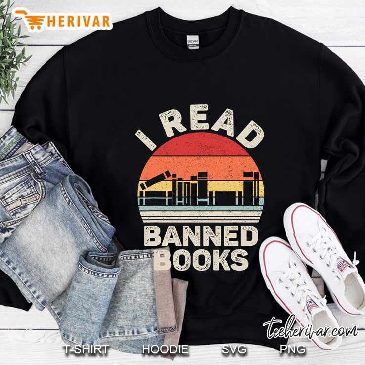 Vintage Retro I Read Banned Books Sweatshirt