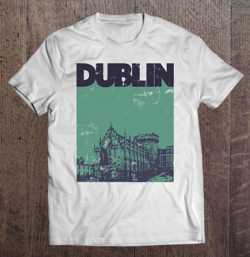 Dublin Vintage 70S Style Ireland Shirt T-Shirts, Hoodies, SVG & PNG ...