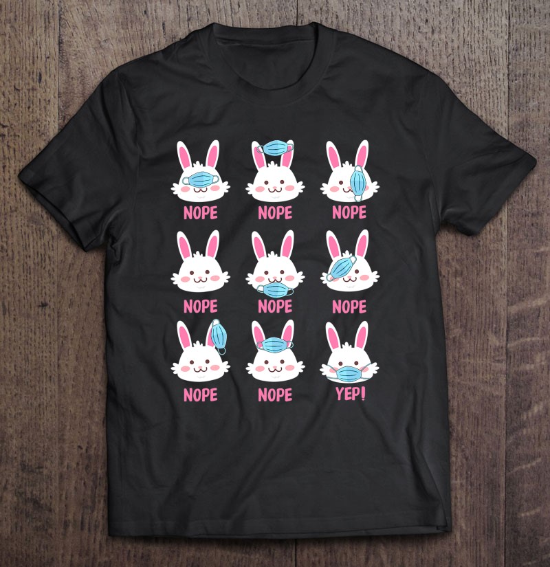 Easter Day 2021 Peeps Wearing Mask Wrong Funny Easter Gifts Tee